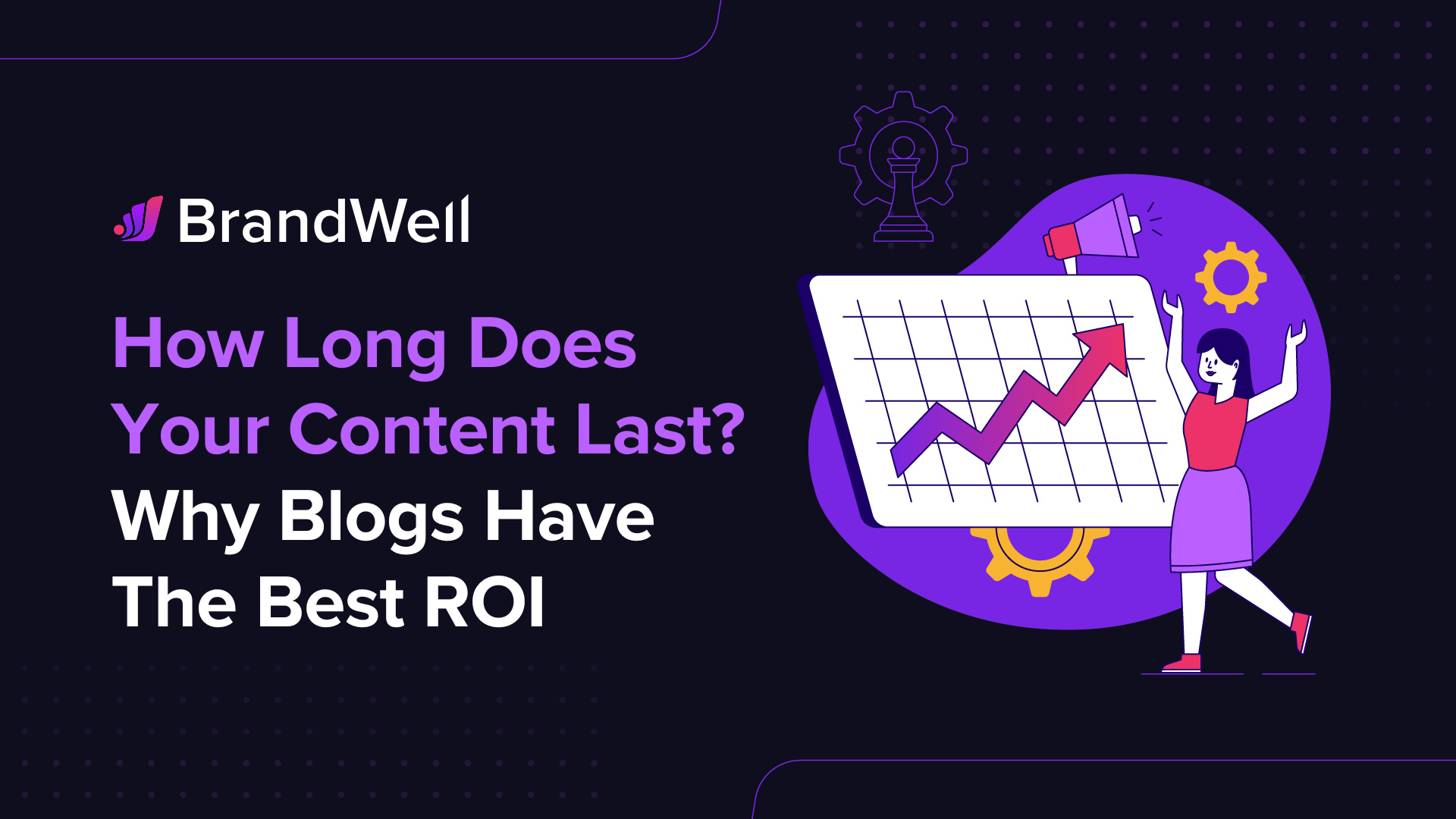 lifespan of content why blogs have the best ROI