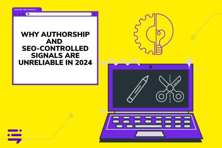 Why Authorship and SEO-Controlled Signals Are Unreliable in 2024