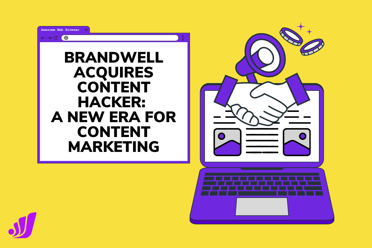 BrandWell Acquires Content Hacker